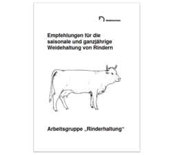 Empfehlungen für die saisonale und ganzjährige Weidehaltung von Rindern