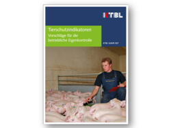 Tierschutzindikatoren: Vorschläge für die betriebliche Eigenkontrolle